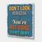 Designart - Don't Look Back You're Not Going That Way - Traditional Canvas Wall Art Print